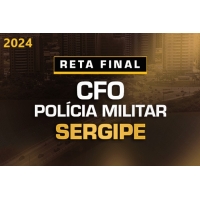 RETA FINAL CFO POLÍCIA MILITAR SERGIPE  - PÓS EDITAL (DEDICAÇÃO DELTA 2024) Oficiais